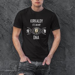 Scottish Kirkaldy It's In My DNA Family Crest DNA In Me Tartan T Shirt Scottish Plaid Tartan Plaid - ScotsTee - scotstee.com