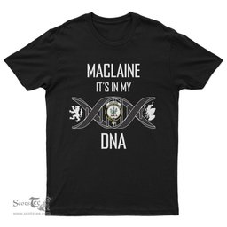 Scottish MacLaine It's In My DNA Family Crest DNA In Me Tartan T Shirt Scottish Plaid Tartan Plaid - ScotsTee - scotstee.com