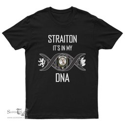 Scottish Straiton It's In My DNA Family Crest DNA In Me Tartan T Shirt Scottish Plaid Tartan Plaid - ScotsTee - scotstee.com