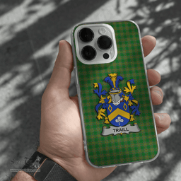 Irish Traill or Trayle Coat of Arms Family Crest Ireland Phone Case Irish National Tartan Irish County Phone Case