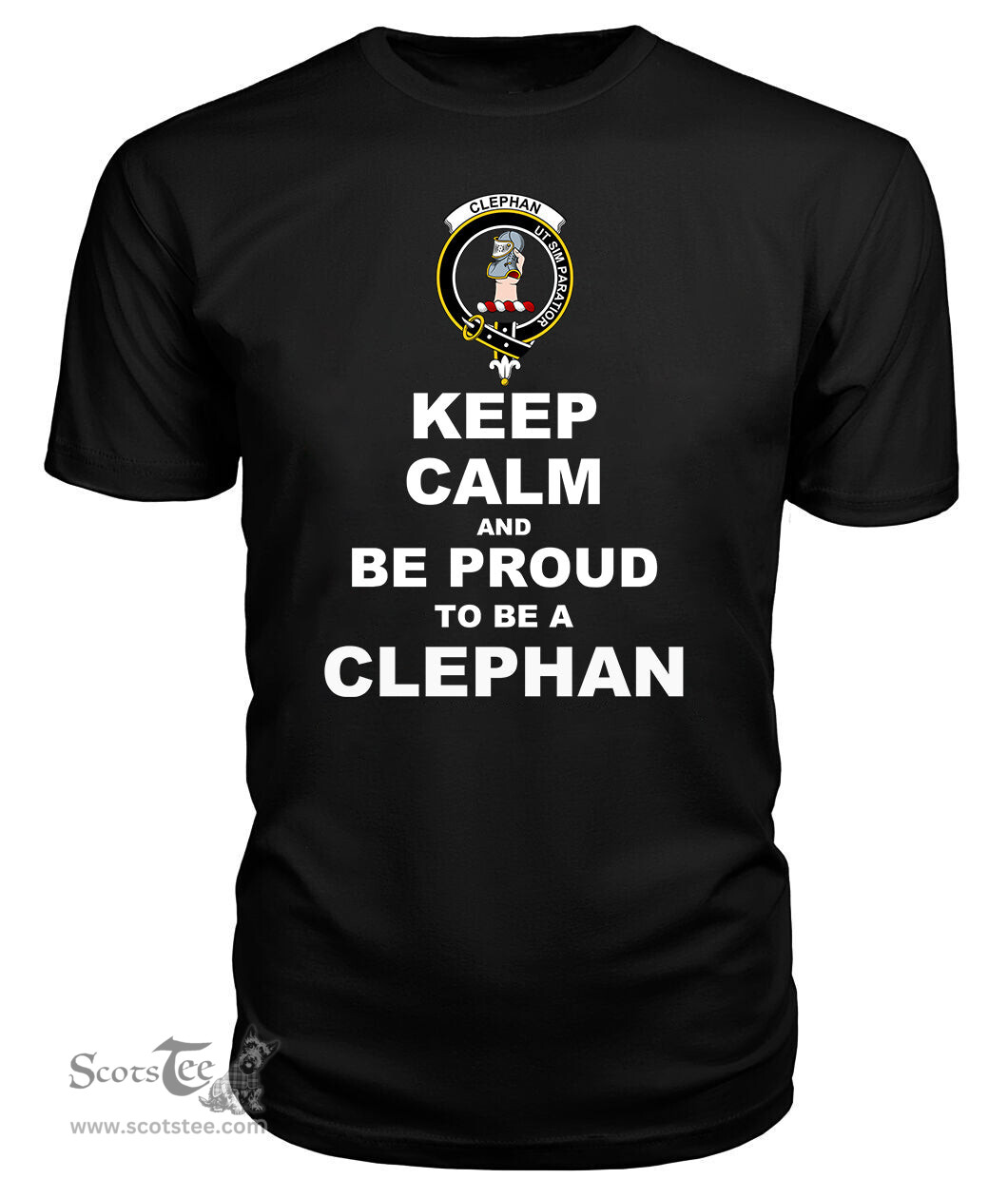 ScotsTee Shop Black Tartan T Shirts Scottish Clephan Or Clephane Clan Keep Calm and Be Proud To Be a Clephan T Shirt