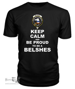 ScotsTee Shop Black Tartan T Shirts Scottish Belshes Or Belsches Clan Keep Calm and Be Proud To Be a Belshes T Shirt