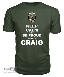 ScotsTee Shop Military Green Tartan T Shirts Scottish Craig Clan Keep Calm and Be Proud To Be a Craig T Shirt
