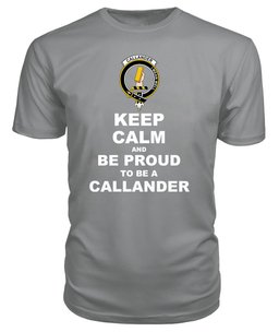 ScotsTee Shop Grey Tartan T Shirts Scottish Callander Clan Keep Calm and Be Proud To Be a Callander T Shirt