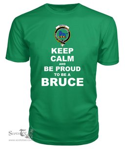 ScotsTee Shop Irish Green Tartan T Shirts Scottish Bruce Clan Keep Calm and Be Proud To Be a Bruce T Shirt