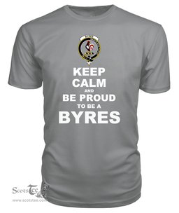ScotsTee Shop Grey Tartan T Shirts Scottish Byres Clan Keep Calm and Be Proud To Be a Byres T Shirt