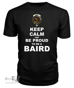 ScotsTee Shop Black Tartan T Shirts Scottish Baird Clan Keep Calm and Be Proud To Be a Baird T Shirt