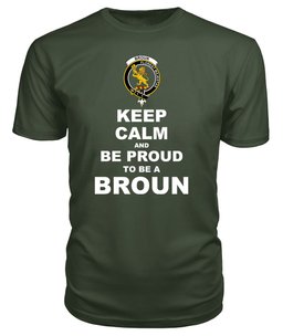 ScotsTee Shop Military Green Tartan T Shirts Scottish Broun Clan Keep Calm and Be Proud To Be a Broun T Shirt