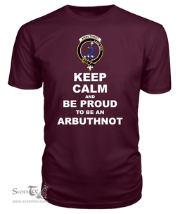 ScotsTee Shop Maroon Tartan T Shirts Scottish Arbuthnot Clan Keep Calm and Be Proud To Be an Arbuthnot T Shirt