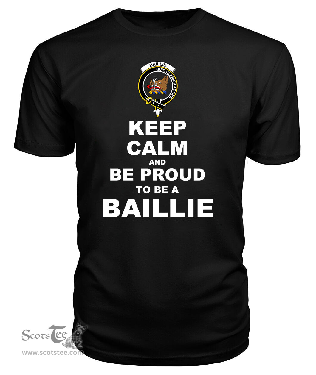 ScotsTee Shop Black Tartan T Shirts Scottish Baillie Clan Keep Calm and Be Proud To Be a Baillie T Shirt