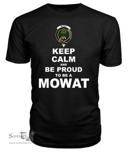 ScotsTee Shop Black Tartan T Shirts Scottish Mowat Of Inglistoun Clan Keep Calm and Be Proud To Be a Mowat Of Inglistoun T Shirt