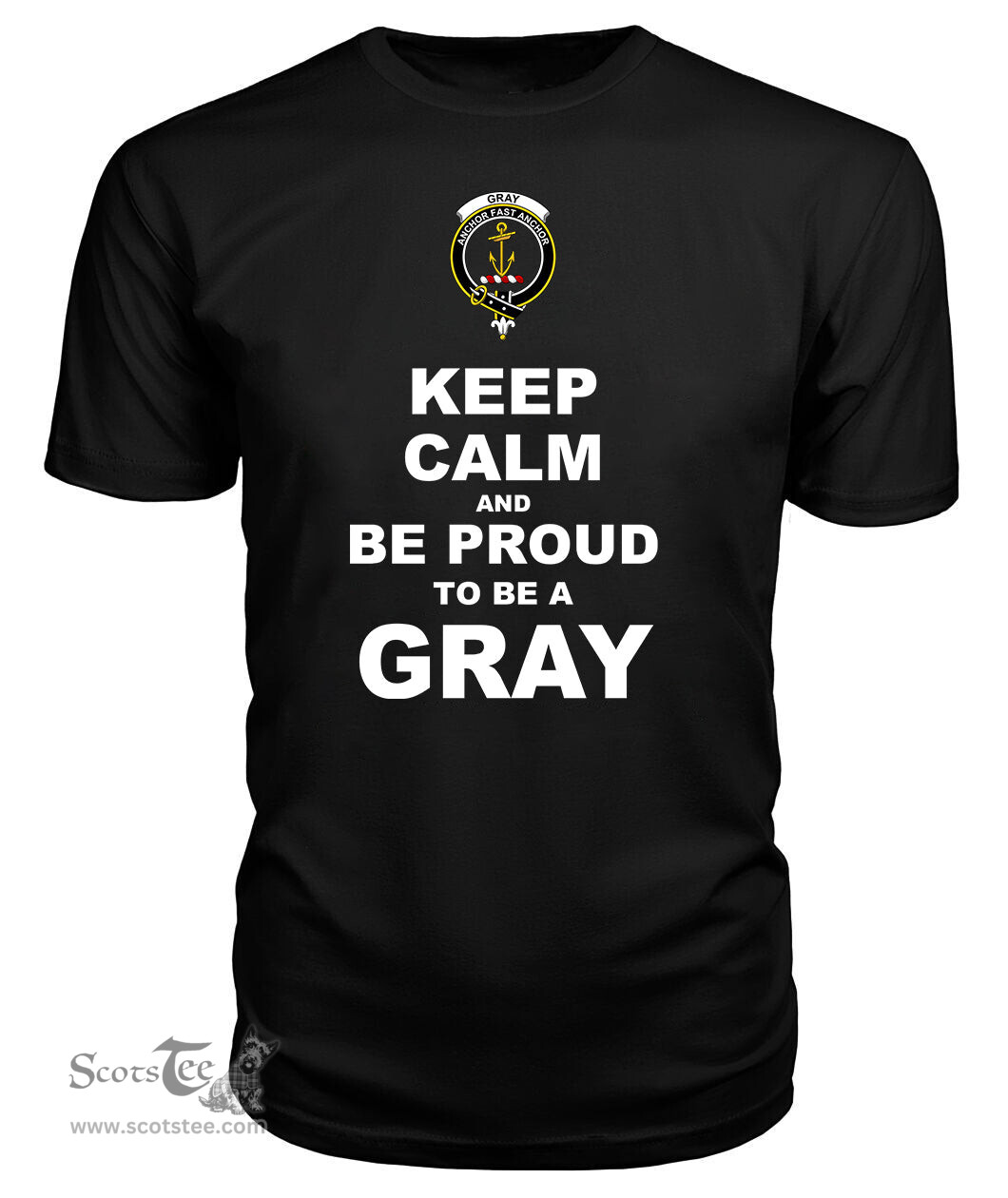 ScotsTee Shop Black Tartan T Shirts Scottish Gray Clan Keep Calm and Be Proud To Be a Gray T Shirt