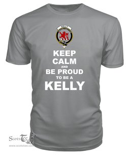 ScotsTee Shop Grey Tartan T Shirts Scottish Kelly Clan Keep Calm and Be Proud To Be a Kelly T Shirt