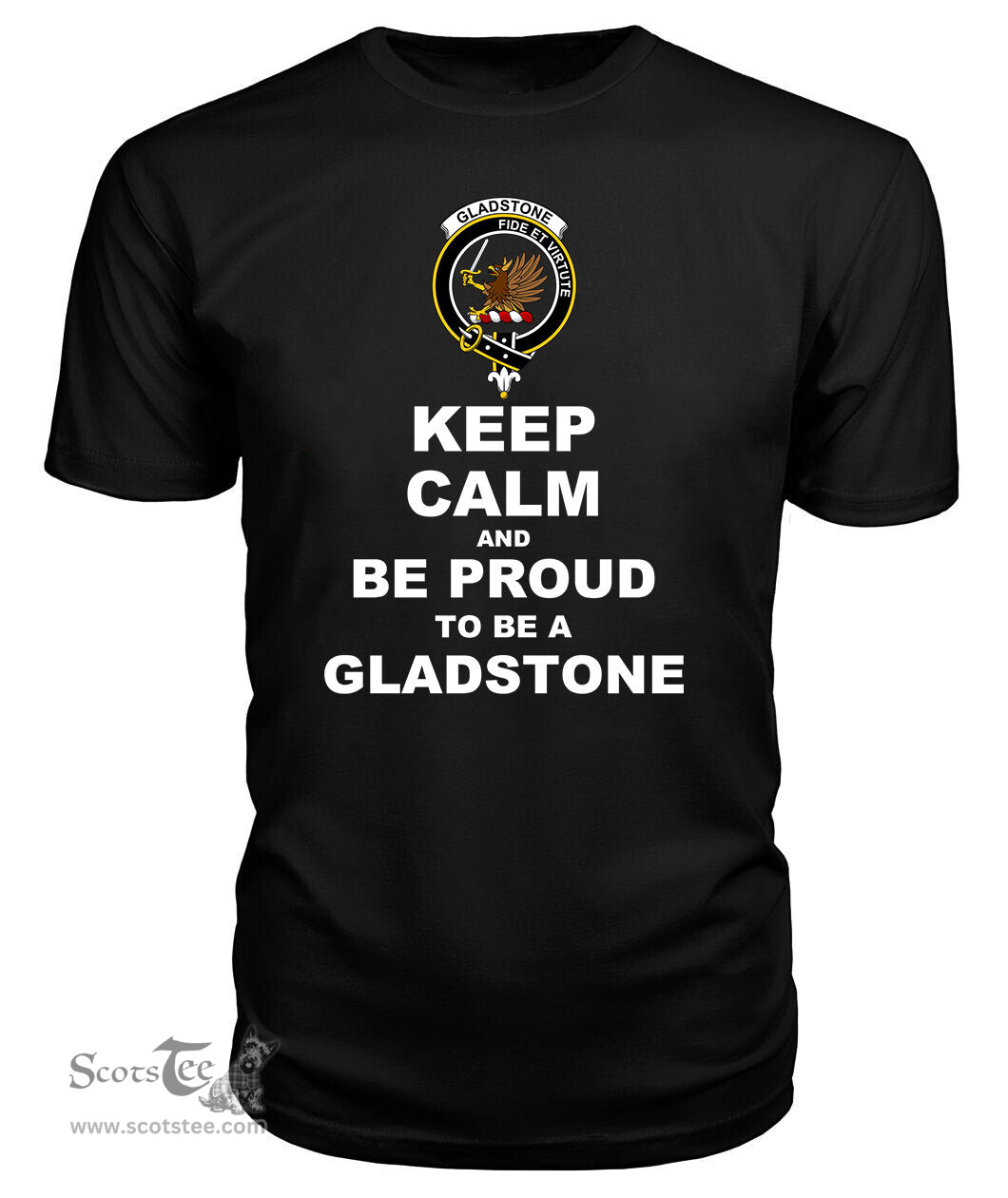 ScotsTee Shop Black Tartan T Shirts Scottish Gladstone Or Gladstanes Clan Keep Calm and Be Proud To Be a Gladstone T Shirt