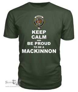 ScotsTee Shop Military Green Tartan T Shirts Scottish Mackinnon Clan Keep Calm and Be Proud To Be a Mackinnon T Shirt