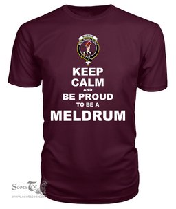 ScotsTee Shop Maroon Tartan T Shirts Scottish Meldrum Clan Keep Calm and Be Proud To Be a Meldrum T Shirt