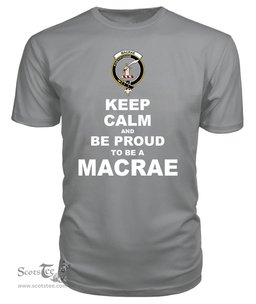 ScotsTee Shop Grey Tartan T Shirts Scottish Macrae Clan Keep Calm and Be Proud To Be a Macrae T Shirt