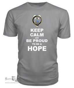 ScotsTee Shop Grey Tartan T Shirts Scottish Hope Clan Keep Calm and Be Proud To Be a Hope T Shirt
