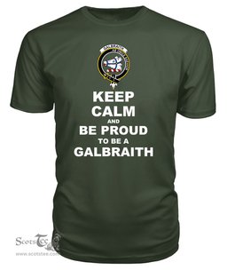 ScotsTee Shop Military Green Tartan T Shirts Scottish Galbraith Clan Keep Calm and Be Proud To Be a Galbraith T Shirt