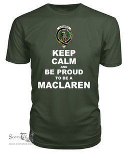 ScotsTee Shop Military Green Tartan T Shirts Scottish Maclaren Clan Keep Calm and Be Proud To Be a Maclaren T Shirt