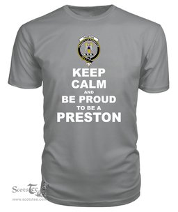 ScotsTee Shop Grey Tartan T Shirts Scottish Preston Clan Keep Calm and Be Proud To Be a Preston T Shirt