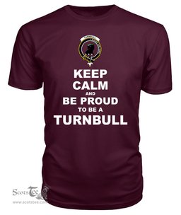 ScotsTee Shop Maroon Tartan T Shirts Scottish Turnbull Clan Keep Calm and Be Proud To Be a Turnbull T Shirt