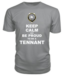 ScotsTee Shop Grey Tartan T Shirts Scottish Tennant Clan Keep Calm and Be Proud To Be a Tennant T Shirt