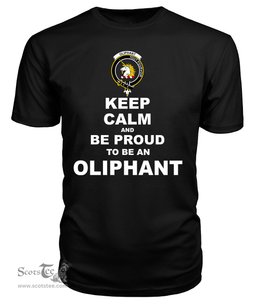 ScotsTee Shop Black Tartan T Shirts Scottish Oliphant Clan Keep Calm and Be Proud To Be an Oliphant T Shirt