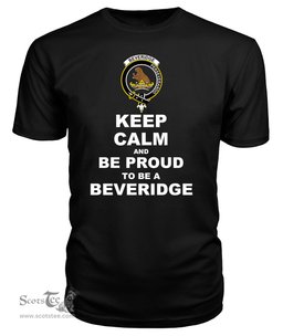 ScotsTee Shop Black Tartan T Shirts Scottish Beveridge Beveridge-Duncan Clan Keep Calm and Be Proud To Be a Beveridge T Shirt