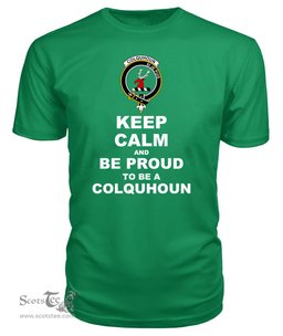 ScotsTee Shop Irish Green Tartan T Shirts Scottish Colquhoun Clan Keep Calm and Be Proud To Be a Colquhoun T Shirt