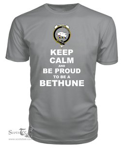 ScotsTee Shop Grey Tartan T Shirts Scottish Bethune Clan Keep Calm and Be Proud To Be a Bethune T Shirt