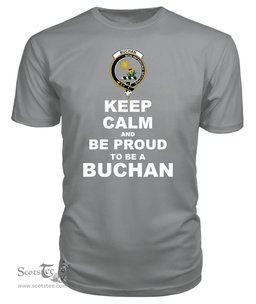 ScotsTee Shop Grey Tartan T Shirts Scottish Buchan Clan Keep Calm and Be Proud To Be a Buchan T Shirt