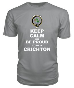 ScotsTee Shop Grey Tartan T Shirts Scottish Crichton Clan Keep Calm and Be Proud To Be a Crichton T Shirt