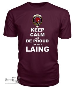 ScotsTee Shop Maroon Tartan T Shirts Scottish Laing Clan Keep Calm and Be Proud To Be a Laing T Shirt