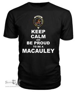 ScotsTee Shop Black Tartan T Shirts Scottish Macauley Clan Keep Calm and Be Proud To Be a Macauley T Shirt