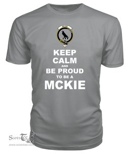 ScotsTee Shop Grey Tartan T Shirts Scottish Mckie Clan Keep Calm and Be Proud To Be a Mckie T Shirt