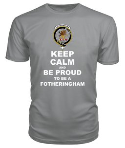 ScotsTee Shop Grey Tartan T Shirts Scottish Fotheringham Clan Keep Calm and Be Proud To Be a Fotheringham T Shirt
