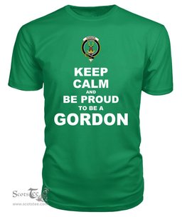 ScotsTee Shop Irish Green Tartan T Shirts Scottish Gordon Clan Keep Calm and Be Proud To Be a Gordon T Shirt