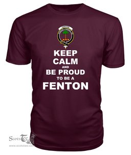 ScotsTee Shop Maroon Tartan T Shirts Scottish Fenton Clan Keep Calm and Be Proud To Be a Fenton T Shirt