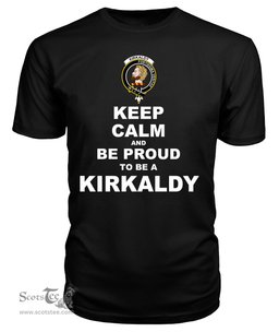 ScotsTee Shop Black Tartan T Shirts Scottish Kirkaldy Of Grange Clan Keep Calm and Be Proud To Be a Kirkaldy Of Grange T Shirt