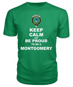 ScotsTee Shop Irish Green Tartan T Shirts Scottish Montgomery Clan Keep Calm and Be Proud To Be a Montgomery T Shirt