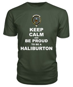 ScotsTee Shop Military Green Tartan T Shirts Scottish Haliburton Clan Keep Calm and Be Proud To Be a Haliburton T Shirt