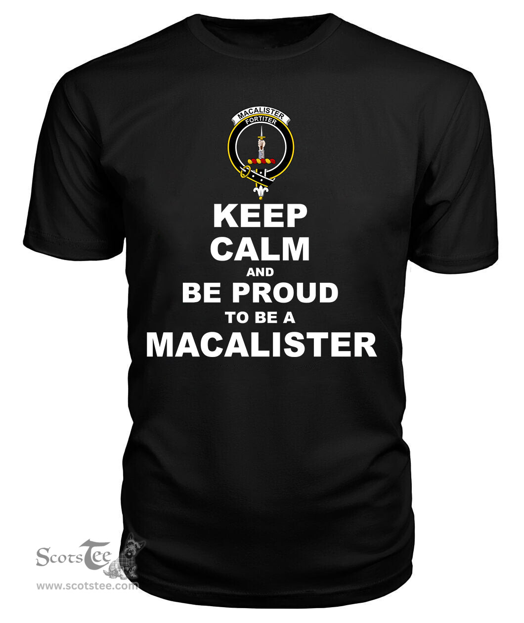 ScotsTee Shop Black Tartan T Shirts Scottish Macalister Clan Keep Calm and Be Proud To Be a Macalister T Shirt
