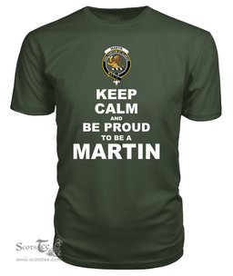 ScotsTee Shop Military Green Tartan T Shirts Scottish Martin Clan Keep Calm and Be Proud To Be a Martin T Shirt
