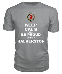 ScotsTee Shop Grey Tartan T Shirts Scottish Halkerston Clan Keep Calm and Be Proud To Be a Halkerston T Shirt