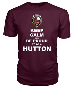 ScotsTee Shop Maroon Tartan T Shirts Scottish Hutton Clan Keep Calm and Be Proud To Be a Hutton T Shirt