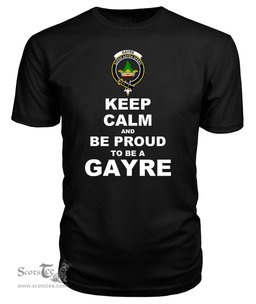 ScotsTee Shop Black Tartan T Shirts Scottish Gayre Clan Keep Calm and Be Proud To Be a Gayre T Shirt