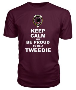 ScotsTee Shop Maroon Tartan T Shirts Scottish Tweedie Clan Keep Calm and Be Proud To Be a Tweedie T Shirt