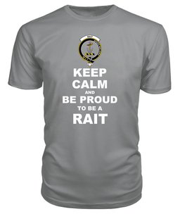 ScotsTee Shop Grey Tartan T Shirts Scottish Rait Clan Keep Calm and Be Proud To Be a Rait T Shirt