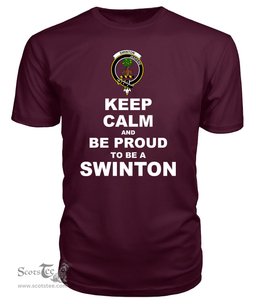 ScotsTee Shop Maroon Tartan T Shirts Scottish Swinton Clan Keep Calm and Be Proud To Be a Swinton T Shirt
